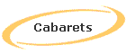 Cabarets